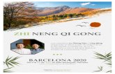 ZHI NENG QI GONG · 2020. 1. 15. · ZHI NENG QI GONG Organiza: Alejandra Martinez ( Escuela de Qigong Jia He ) ( junto al Parque Natural del Montseny ) BARCELONA 2020 Del 4 al 11