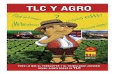 TLC y Agro · 2011. 6. 22. · Los 10 primeros productos de agro-exportación ya generan 350 mil empleos, y siguen creciendo a toda velocidad. Con un TLC podremos venderle a Estados