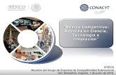 “México Competitivo: Avances en Ciencia, Tecnología e Innovación” · 2016. 6. 15. · Programa Especial de . Ciencia, Tecnología e Innovación . 2014-2018 (PECiTI) Hacer del