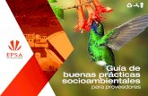 Guía de buenas prácticas socioambientales · Para el cumplimiento de las buenas prácticas socioambientales en la realización de las actividades para las que fue contratado por