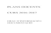 PLANS DOCENTS CURS 2016-2017 - Dipòsit Digital de la ...diposit.ub.edu/dspace/bitstream/2445/174701/1/CURS... · Identificació de les diferents unitats d’informació d’un municipi.