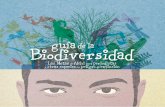 Biodiversidad guía la · 2018. 3. 15. · versidad, el cambio climático, la desertificación, etc. están estrechamente relacionados entre sí y afectados por las mismas causas