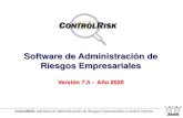 Software de Administración de Riesgos Empresariales · 2020. 11. 4. · los riesgos y los controles. 6) No mantienen registros actualizados de eventos de riesgo ocurridos. 7) Bajo