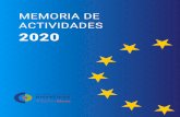 MEMORIA DE ACTIVIDADES 2020como su presidenta, presentaros la Memoria de Actividades 2020. Ha sido, sin duda, un año diferente e inolvidable por causa de la pandemia por el COVID-19.