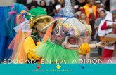 EDUCAR EN LA ARMONÍA · 2017. 1. 24. · 7 Presentación Amalia Londoño Secretaria de Cultura Ciudadana Alcaldía de Medellín Este libro que compartimos, son memorias de diversos