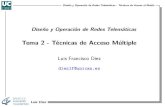 Tema 2 - Técnicas de Acceso Múltiple · 2020. 10. 29. · Diseño y Operación de Redes Telemáticas - Técnicas de Acceso al Medio Luis Diez Diseño y Operación de Redes Telemáticas