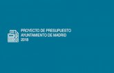 PROYECTO DE PRESUPUESTO AYUNTAMIENTO DE MADRID 2018 · 2018. 5. 25. · El Presupuesto general del Ayuntamiento de Madrid irá acompañado del Informe de Evaluación de Impacto de