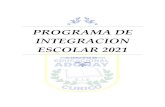 PROGRAMA DE INTEGRACION ESCOLAR 2021colegioadonaycurico.webescuela.cl/sites/default/files... · 2021. 4. 8. · Programa de integración escolar 2021 Área: gestión del curriculum