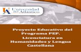 Proyecto Educativo del Programa PEP. Licenciatura en ... · Proyecto Educativo del Programa PEP. Licenciatura en Humanidades y Lengua Castellana. ... de Ciencias Biológicas y Ciencias