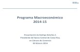 Programa Macroeconómico 2014-15 · 2019. 6. 6. · Deterioro en finanzas públicas; ... may-13 138 8,2 75 jun-13 113 6,7 58 jul-13 58 3,4 17 ago-13 105 6,2 11 sep-13 130 7,7 44 oct-13