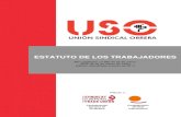 ESTATUTO DE LOS TRABAJADORES - FEUSO Andalucía · ESTATUTO DE LOS TRABAJADORES RD Legislativo 1/1995 de 24 de marzo. (BOE de 29 de marzo de 1995) Edición actualizada a enero de