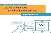 Guía para Docentes ¡Leamos Wikipedia!colombiaaprende.edu.co/sites/default/files/files... · Socializando tu aprendizaje 9 Módulo 3 Creación de la información 10 ... Mi Búsqueda