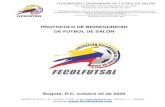 PROTOCOLO DE BIOSEGURIDAD DE FÚTBOL DE SALÓN · 2020. 11. 9. · federaciÓn colombiana de fÚtbol de salÓn nit. 860.052.688-1 entidad sin Ánimo de lucro fundada el 8 de noviembre