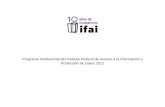 Programa Institucional del Instituto Federal de Acceso a ...inicio.inai.org.mx/TransparenciaF/ProgramaInstitucionalIFAI2012.pdf · cultura democrática de la defensa de derechos fundamentales