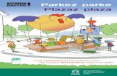 Parkez parke Plazaz plaza - Vitoria-GasteizLas plazas y parques de la ciudad se llenan de vida con este programa en el que la corresponsabilidad, la educación, la sostenibilidad,