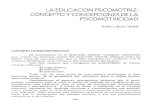 La educación psicomotriz: concepto y concepciones de la psicomotricidadibdigital.uib.es/greenstone/sites/localsite/collect/... · 2020. 2. 28. · jetivos como actividad educativa