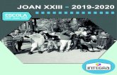 JOAN XXIII 2019-2020 · 2021. 4. 12. · Escola CEE Joan XXIII 1 representant de l’AMPA 3 representants de mares i pares 1 representant del PAE 4 mestres 3 representants del titular