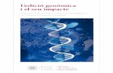 L’edició genòmica · 2020. 11. 18. · L’edició genòmica i el seu impacte: informe de la Secció de Ciències Biològiques de l’Institut d’Estudis Catalans. — Primera