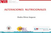 ALTERACIONES NUTRICIONALES - SEOM · 2016. 1. 19. · 1.- relaciÓn entre el cÁncer y la nutriciÓn 2.- causas y consecuencias de la desnutriciÓn en el paciente con cÁncer 3.-