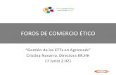 FOROS DE COMERCIO ÉTICO · 2021. 6. 16. · FOROS DE COMERCIO ÉTICO “Gestión de las ETTsen Agromark” Cristina Navarro. Directora RR.HH 17 Junio 2.021