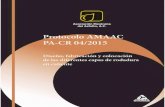 Protocolo AMAAC PA-CR 04 2016 - Inteinsa Pavimentos · 2020. 8. 1. · Protocolo AMAAC 04/2016 Marzo 2016 los vehículos, ocupando los vacíos de la carpeta, con lo que se incrementa