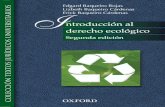 Introducción al derecho ecológico (2a. ed.)...Introducción al derecho ecológico Segunda edición Edgard Baqueiro Rojas U NIVERSIDAD N ACIONAL A UTÓNOMA DE M ÉXICO L IZBETH B