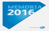 MEMORIA - fundacionpfizer.org · MEMORIA 2016 FUNDACIN PFIZER 1. Carta de la presidenta 2. ... apoyo a los científicos españoles y la promoción de la innovación y el avance del