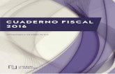 Cuaderno · 2016. 1. 1.  · Cuaderno Fiscal 2016. 5 activos intangibles (“patent box”) con el fin de adaptarla a los . acuerdos adoptados en el seno de la UE y de la OCDE, y