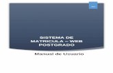 SISTEMA DE MATRICULA WEB POSTGRADO Manual de Usuario