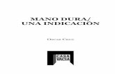 MANO DURA/ UNA INDICACIÓN