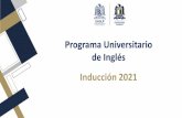 Programa Universitario de Inglés Inducción 2021