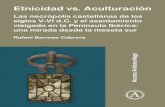 Etnicidad vs. Aculturación: Las necrópolis castellanas de ...