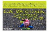 Colombia 2020, pandemia y crac: dos décadas perdidas de ...