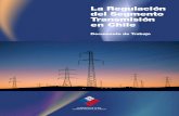 La Regulación del Segmento Transmisión en Chile