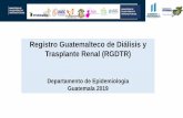 Registro Guatemalteco de Diálisis y Trasplante Renal (RGDTR)