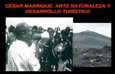 CÉSAR MANRIQUE. ARTE NATURALEZA Y DESARROLLO TURÍSTICO