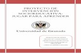 PROYECTO DE INTERVENCIÓN SOCIOEDUCATIVA: JUGAR PARA …