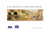 La pilota valenciana - Biblioteca virtual de la ...