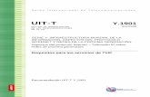 UIT-T Rec. Y.1901 (01/2009) Requisitos para los servicios ...