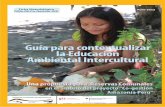 Guía para contextualizar la Educación Ambiental Intercultural