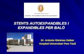 STENTS AUTOEXPANDIBLES I EXPANDIBLES PER BALÓ