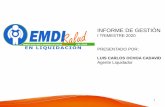 I TRIMESTRE 2020 PRESENTADO POR: Agente Liquidador