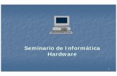 Seminario de Informática Hardware