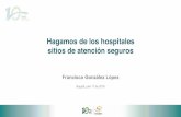 9-Hagamos de los hospitales sitios seguros Francisco Gonzalez