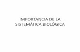 IMPORTANCIA DE LA SISTEMÁTICA BIOLÓGICA