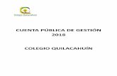 UENTA PÚLIA DE GESTIÓN 2018 OLEGIO QUILAAHUÍN