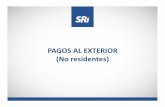 PAGOS AL EXTERIOR (No residentes)