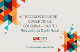 TRATADOS DE LIBRE COMERCIO DE COLOMBIA – PARTE I …