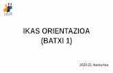 IKAS ORIENTAZIOA (BATXI 1)