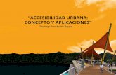 Accesibilidad urbana: concepto y aplicaciones